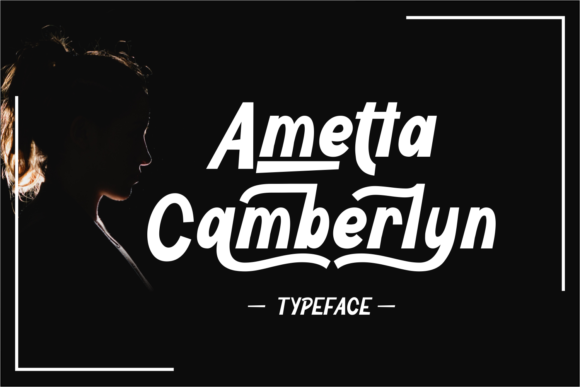 Ametta Camberlyn: The Display Font That Elevates Brand Identity